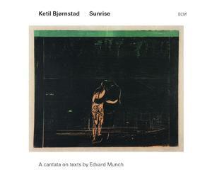 Bjornstad Ketil - Sunrise A Cantata On Texts By Edvard Munch