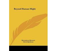 Bjornstjerne Bjornson Beyond Human Might (Tascabile)