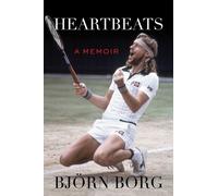 Bjrn Borg Heartbeats: A Memoir (Copertina rigida)