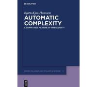 Bjørn Kjos-Hanssen Automatic Complexity (Copertina rigida)