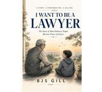 Bjs Gill I Want to Be a Lawyer (Tascabile)