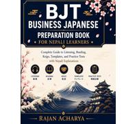 BJT Business Japanese Preparation Book: A Complete Guide for Nepali Students