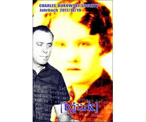 [bju:k]: Das Jahrbuch der Charles-Bukowski-Gesellschaft 2017/2018/2019