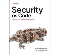 BK Sarthak Das Virginia Chu Security as Code (Tascabile)