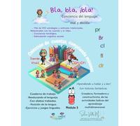 Bla, bla, ¡bla! Conciencia del lenguaje oral y escrito: Más de 100 estrategias y estímulos intelectuales. Conciencia fonológica. Estimulación cognitiva escolar. ¡Aprendiendo a hablar y a leer!