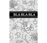 Bla Bla Bla NOTIZBUCH : 130 Seiten, A5, liniert - Notizbuch / Tagebuch / Journal / Scrapbook: Elegantes Geschenk in Grau-Schwarz mit ... Schüler & Studenten | Clean-Girl-Aesthetic