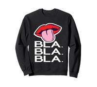 Bla Bla Bla - Sarkasmus Divertenti proverbi ironia Felpa