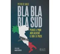 Bla bla bla Sud. Perché il PNRR non salverà il Sud e il paese