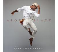 Blacc, Aloe - Lift Your Spirit