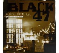 Black 47 - Fire of Freedom