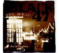 Black 47 - Fire of Freedom by Black 47 (1993) Audio CD