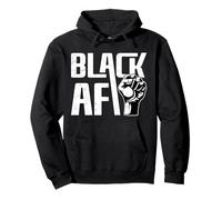Black AF Black History Month Felpa con Cappuccio