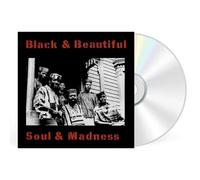 Black and Beautiful Soul and Madness