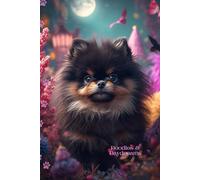 Black and Tan Pomeranian Journal: A Cute Dog Lover’s Doodle Pad Gift for Puppy Fans, Notes, Lists, Journaling, Sketching, and Daydreams