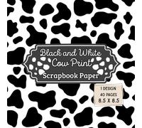 Black and White Cow Print Scrapbook Paper: 20 Double Sided Decorative Craft Paper Sheets | for Journaling, Origami, Mixed Media Art, and More | 1 Design, "8.5 x 8.5"