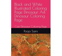Black and White Illustrated Coloring Page Dinosaur A4: Dinosaur Coloring Page: Cute Dinosaur Coloring Page