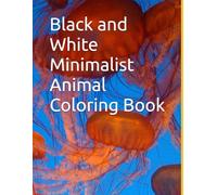 Black and White Minimalist Animal Coloring Book