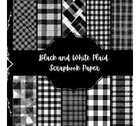 Black and White Plaid Scrapbook Paper, Decorative Junk Jorunal Paper, Abstract Decorative Paper, DIY Projects, Origami, Collage Sheets, Decoupage Paper, 8,5" by 8,5" inches, 10 Designs, Double Sided