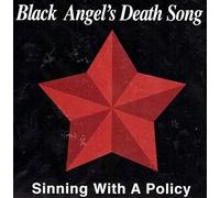 Black Angels Death Song - Sinning With a Policy