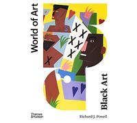 Richard J. Powell Black Art (Tascabile) World of Art