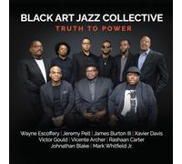 Black Art Jazz Collective Truth to Power (CD) Album