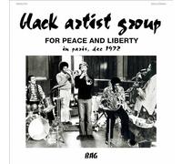 Black Artist Group - For Peace and Liberty (in Paris, Dec 1972)
