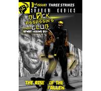 Black Assassin's Club Presents Sensei Rising Sun: Three Strikes