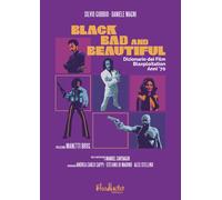 Black Bad and Beautiful. Dizionario dei film blaxploitation anni