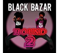 Black Bazar - Black Bazar Round 2 (2 CD)