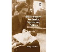 Black Beauty: Aesthetics, Stylization, Politics