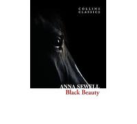 Black Beauty: An Essential Classic Equestrian Story Set in Victorian London