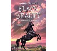 Black Beauty. Autobiografia di un cavallo. Ediz. integrale