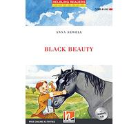 Black beauty. Helbling readers red series. Level A1-A2. Con e-book. Con espansione online. Con CD-Audio: Helbling Readers Red Series / Level 2 (A1/A2)