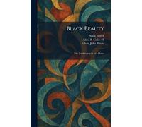 Black Beauty: The Autobiography of a Horse