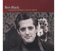 Black, Ben - Remembered Faces Private Places