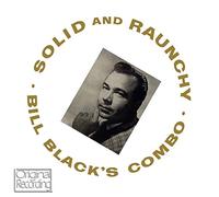 Black, Bill Combo - Solid & Raunchy