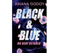 Black & Blue: No debí retarlo