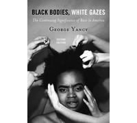 Black Bodies, White Gazes (Tascabile)