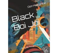 Black Boi Joi: Me & My Thoughts Journal