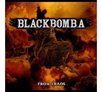 BLACK BOMB A - FROM CHAOS
