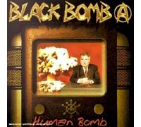 Black Bomb A - Human Bomb