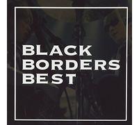 Black Borders - Black Borders - Black Borders Best (2CDS) [Japan CD] FLCF-4428