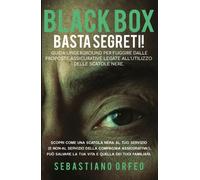 Black Box - Basta Segreti di Sebastiano Orfeo, 2019, Youcanprint - ER
