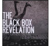 BLACK BOX REVELATION - SET YOUR HEAD ON FIRE