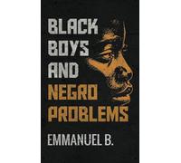 Black Boys and Negro Problems