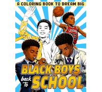 Black Boys Coloring Book: Back To School Coloring Pages with Learning Adventures and Classroom Scenes for Brown Boy Who Loves School