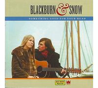 Black Burn And Snow - Something Good For Your