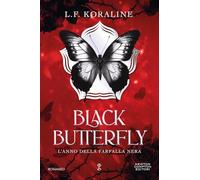 Black butterfly. L'anno della farfalla nera