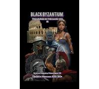 BLACK BYZANTIUM: TREASUREZ IN THE SAND (VOL III)