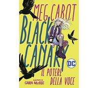 Black Canary. Il potere della voce